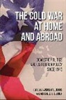 Andrew L. Lerner Johns, Andrew L Johns, Andrew L. Johns, Mitchell B Lerner, Mitchell B. Lerner - Cold War At Home and Abroad