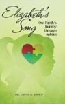 David A. Bishop, Dr David a. Bishop - Elizabeth'S Song