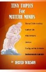 David Wilson - Tiny Topics for Mature Minds