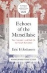 E. J. Hobsbawm, Eric Hobsbawm - Echoes of the Marseillaise