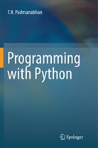T R Padmanabhan, T. R. Padmanabhan - Programming with Python