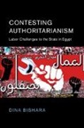 Dina Bishara, Dina (University of Alabama) Bishara - Contesting Authoritarianism
