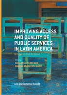 Angelescu Naqvi, Angelescu Naqvi, Ramona Angelescu Naqvi, Guillerm Perry, Guillermo Perry - Improving Access and Quality of Public Services in Latin America