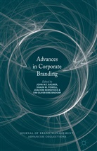 John M. T. Balmer, Tim Oliver Brexendorf, Joachim Kernstock, Joachim Kernstock et al, Shau M Powell, Shaun M Powell... - Advances in Corporate Branding