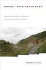 Patricia P Chu, Patricia P. Chu - Where I Have Never Been