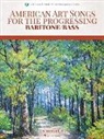 Hal Leonard Corp - American Art Songs for the Progressing Singer - Baritone/Bass: (With Online Accompaniments)