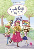 Andrea Schütze, Larisa Lauber - Tante Rotz legt los