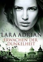 Lara Adrian - Erwachen der Dunkelheit