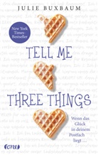 Julie Buxbaum - Tell me three things