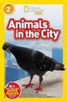 Elizabeth Carney, National Geographic Kids - Animals in the City (National Geographic Kids Readers, Level 2)