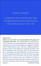 Rudolf Steiner, Moni Philippi, Monika Philippi, Rudolf Steiner Nachlassverwaltung - Schriften zur Geschichte der anthroposophischen Bewegung und Gesellschaft 1902-1925