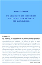 Rudolf Steiner, Rudolf Steiner Nachlassverwaltung - Die Geschichte der Menschheit und die Weltanschauungen der Kulturvölker