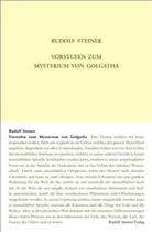 Rudolf Steiner, Rudolf Steiner Nachlassverwaltung - Vorstufen zum Mysterium von Golgatha