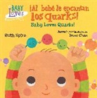 Irene Chan, Ruth Spiro, Irene Chan - cAl bebe le encantan los quarks; Baby Loves Quarks Spanish Bilingual
