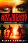 Agnes Broome, Jenny Rogneby, Jenny/ Broome Rogneby - Any Means Necessary