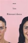 Taira - Ritrovarsi donna