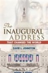 David L. Johnston - The Inaugural Address That Changed the World