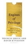 Francis Green, David Kynaston, David Green Kynaston - Engines of Privilege