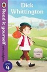 Ladybird - Dick Whittington - Read it yourself with Ladybird: Level 4