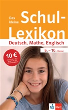 Das kleine Schul-Lexikon Deutsch, Mathe, Englisch 5.-10. Klasse