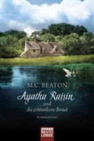M C Beaton, M. C. Beaton - Agatha Raisin und die ertrunkene Braut