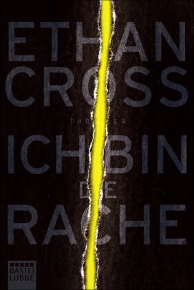 Ethan Cross - Ich bin die Rache - Thriller