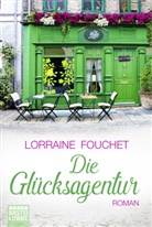 Lorraine Fouchet - Die Glücksagentur