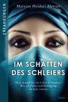 Maryam Heidari Ahwazi - Im Schatten des Schleiers