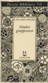 Lafcadio Hearn, O. Fatica - Ombre giapponesi