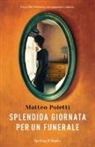 Matteo Poletti - Splendida giornata per un funerale