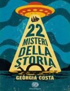 Geòrgia Costa, J. Lacasta Llácer - 22 misteri della storia