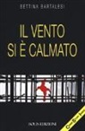 Bettina Bartalesi - Il vento si è calmato