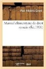 Paul Frederic Girard, Paul Frédéric Girard, Girard-P - Manuel elementaire de droit romain