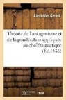 Alexander Gerard, Gerard-A - Theorie de l antagonisme et de la