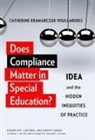 Catherine Kramarczuk Voulgarides, Alfredo J Artiles, Alfredo J. Artiles - Does Compliance Matter in Special Education?