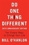 Bill O'hanlon, Bill O''hanlon - Do One Thing Different
