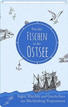 Albert Burkhardt, Werner Schinko - Von den Fischen in der Ostsee
