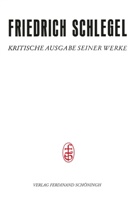 Friedrich Schlegel, Friedrich Von Schlegel, Andreas Arndt, Andreas Arndt u a, Ulrich Breuer, Thoma Carl Schirren... - Friedrich Schlegel - Kritische Ausgabe seiner Werke - 15/3: Hefte zur Antiken Literatur