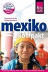 Dorit H. Gruhn, Dorit Heike Gruhn, Helmut Hermann - Reise Know-How Reiseführer Mexiko kompakt