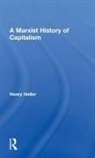 Henry Heller, Henry (University of Manitoba Heller, Heller Henry - Marxist History of Capitalism