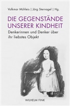 Rebekka Baumann, Volkma Mühleis, Volkmar Mühleis, Sternagel, Sternagel, Jörg Sternagel - Die Gegenstände unserer Kindheit