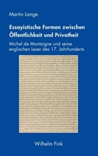 Martin Lange - Essayistische Formen zwischen Öffentlichkeit und Privatheit