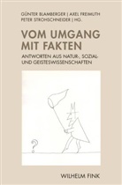 Günte Blamberger, Günter Blamberger, Axel Freimuth, Strohschneid, Peter Strohschneider - Vom Umgang mit Fakten