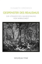 Elisabeth Strowick - Gespenster des Realismus