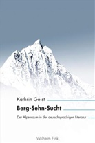 Kathrin Geist, Andre Bartl, Andrea Bartl, Jörn Glasenapp, Claudia Lillge - Berg-Sehn-Sucht
