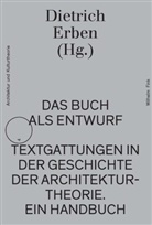 Dietrich Erben, Stepha Trüby, Stephan Trüby, Philip Ursprung u a - Das Buch als Entwurf