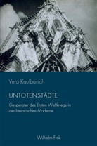 Vera Kaulbarsch, Tobias Döring, Martin von Koppenfels, Inka Mülder-Bach, Inka Mülder-Bach u a, Rober Stockhammer... - Untotenstädte