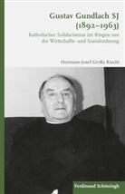 Hermann-Jose Grosse Kracht, Hermann-Josef Große Kracht - Gustav Gundlach SJ (1892-1963)