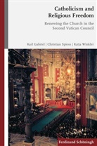 Kar Gabriel, Karl Gabriel, Christia Spiess, Christian Spieß, Katja Winkler - Catholicism and Religious Freedom