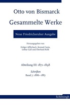 Ulf Morgenstern, Holger Afflerbach, Konra Canis, Konrad Canis, Lothar Gall, Eberhard Kolb... - Otto von Bismarck. Gesammelte Werke - Neue Friedrichsruher Ausgabe